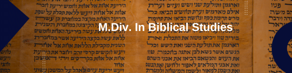 A Hebrew scroll with the words "M.Div. In Biblical studies"